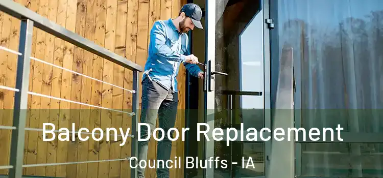  Balcony Door Replacement Council Bluffs - IA