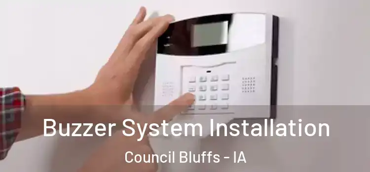 Buzzer System Installation Council Bluffs - IA