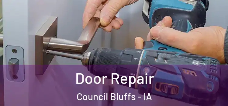 Door Repair Council Bluffs - IA