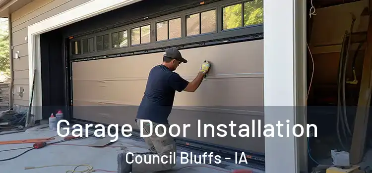  Garage Door Installation Council Bluffs - IA